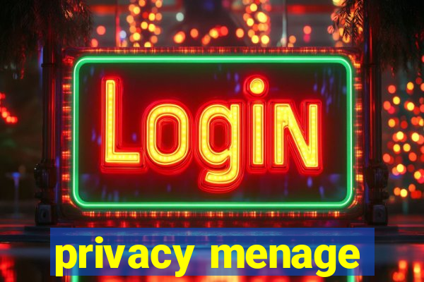 privacy menage